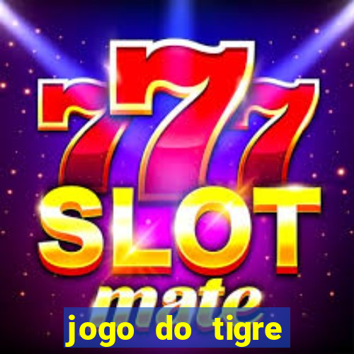 jogo do tigre gratis teste